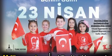 23 NİSAN COŞKUSU İZMİR’İN DÖRT BİR YANINDA