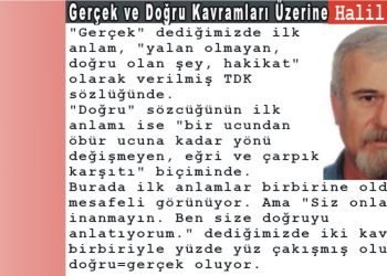 Gerçek ve Doğru Kavramları Üzerine