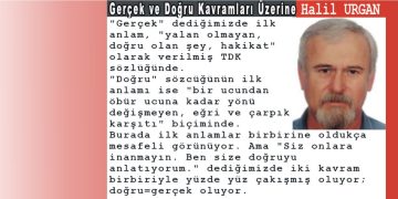 Gerçek ve Doğru Kavramları Üzerine