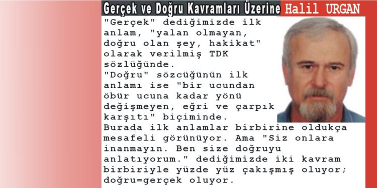 Gerçek ve Doğru Kavramları Üzerine