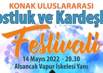 Konak’ta kardeşlik rüzgârı esecek