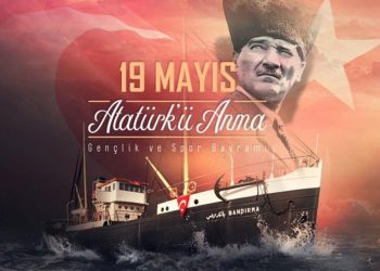 19 Mayıs, Türk Ulusunun Özgürlük ve Bağımsızlık Mücadelesinin Başladığı Gündür!