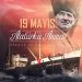 19 Mayıs, Türk Ulusunun Özgürlük ve Bağımsızlık Mücadelesinin Başladığı Gündür!