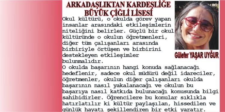 ARKADAŞLIKTAN KARDEŞLİĞE BÜYÜK ÇİĞLİ LİSESİ