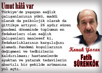 Umut hâlâ var