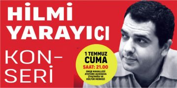 Hilmi Yarayıcı 1 Temmuz’da Bayraklı’da