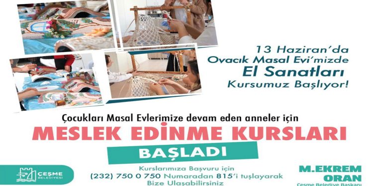 Çeşme’de anneler için meslek edinme kursları başlıyor