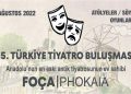 TÜRKİYE TİYATRO BULUŞMASI FOÇA’DA GERÇEKLEŞECEK