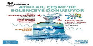 Atıklar Çeşme’de eğlenceye dönüşüyor