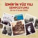 “İzmir’in Yüz Yılı Sempozyumu” düzenleniyor