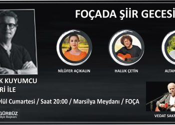 FOÇA’DA ŞİİR GECESİ
