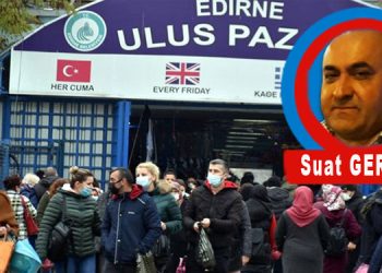 Edirne’nin cumartesi pazarı