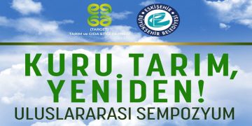 “Kuru Tarım Yeniden! Uluslararası Sempozyumu” Başlıyor.