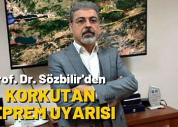 Prof. Dr. Sözbilir: Dağkızılca fayı tetiklenirse deprem fırtınasına dönüşebilir.