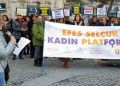 EFES SELÇUKLU KADINLAR ŞİDDETE KARŞI YÜRÜDÜ