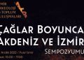 “Çağlar Boyunca Akdeniz ve İzmir Sempozyumu” 10 Aralık’ta başlıyor