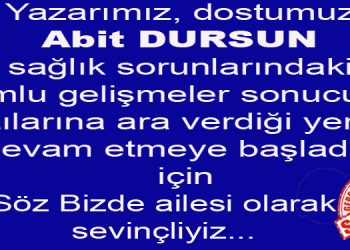 Yeniden hoşgeldin Abit DURSUN