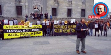 ASGARİ DEĞİL ADİL ÜCRET!