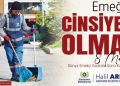 8 Mart’a özel çalışma: Emeğin cinsiyeti olmaz