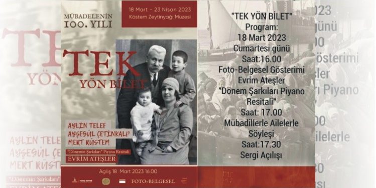 MÜBADELENİN 100.YILINDA ‘TEK YÖN BİLET’ KÖSTEM ZEYTİNYAĞI MÜZESİ’NDE