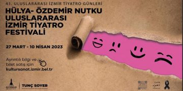 41. Hülya-Özdemir Nutku Uluslararası İzmir Tiyatro Festivali başlıyor.