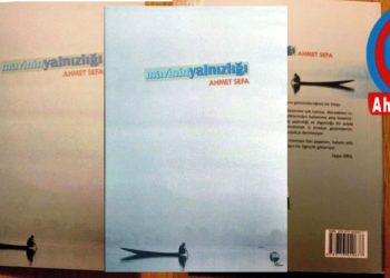 Ahmet Sefa’nın, MAVİNİN YALNIZLIĞI…