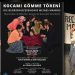 KOCAMI GÖMME TÖRENİ