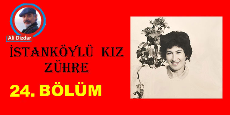 İSTANKÖYLÜ KIZ ZÜHRE