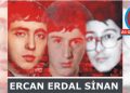 Ercan, Erdal, Sinan