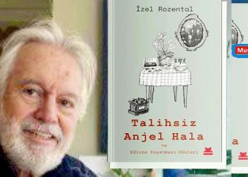 Talihsiz Anjel Hala ve Edirne Kuşatması Günleri