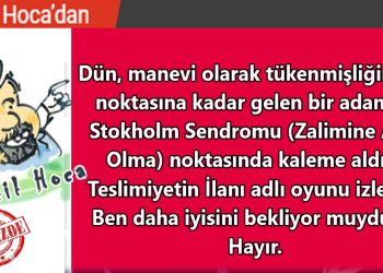 Halil Hoca’dan…