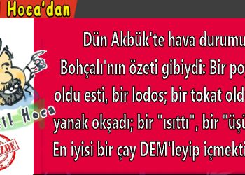 Halil Hoca’dan…