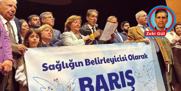 Başka bir sağlık barışla mümkün