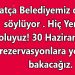 30 Haziran sonrası rezervasyonlara yeniden bakacağız.
