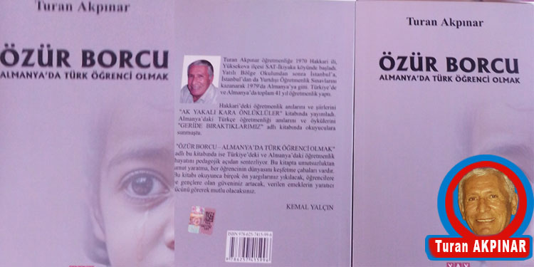 Özür Borcu, Turan Akpınar…