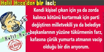Halil Hoca’dan bir inci…