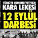 Zifiri Günler – 12 Eylül’e Lanet