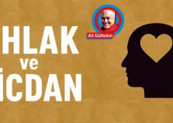 AHLAK VE VİCDAN