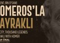 BAYRAKLI, HOMEROS’UN İZİNDE SANAT VE EDEBİYATLA BULUŞUYOR