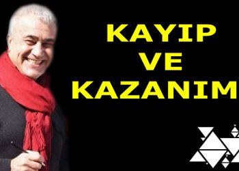 KAYIP VE KAZANIM