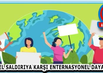 KÜRESEL SALDIRIYA KARŞI ENTERNASYONEL DAYANIŞMA