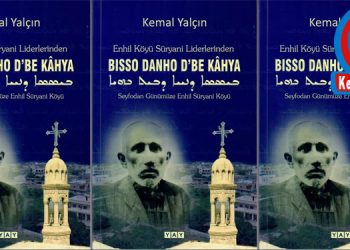 “Enhil Köyü Süryani Liderlerinden BİSSO DANHO D’BE KAHYA”
