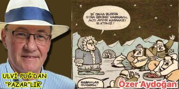 ULVİ PUĞ’DAN (PAZAR’LIK)