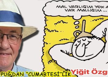 ULVİ PUĞ’DAN  “CUMARTESİ”LİK