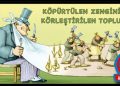 KÖPÜRTÜLEN ZENGİNLİK, KÖRLEŞTİRİLEN TOPLUM!