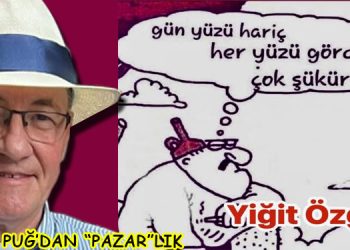 ULVİ PUĞ’DAN (PAZAR”LIK”)