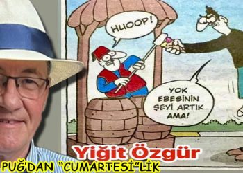ULVİ PUĞ’DAN  “CUMARTESİ”LİK