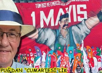 ULVİ PUĞ’DAN  “CUMARTESİ”LİK