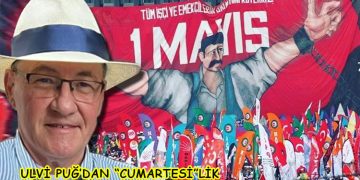 ULVİ PUĞ’DAN  “CUMARTESİ”LİK