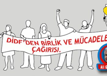 DİDF’ DEN BİRLİK VE MÜCADELE ÇAĞIRISI!